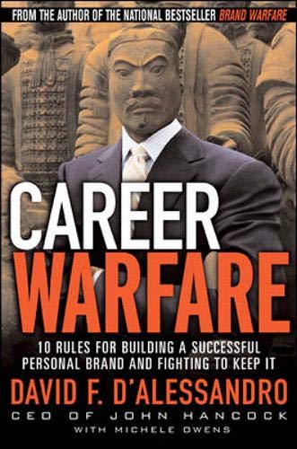 Book Career Warfare: 10 Rules for Building a Successful Personal Brand and Fighting to Keep It free