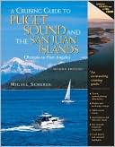Book A Cruising Guide to Puget Sound and the San Juan Islands: Olympia to Port Angeles free