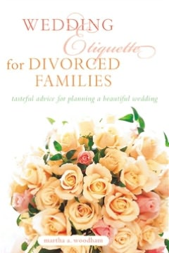 Book Wedding Etiquette for Divorced Families free