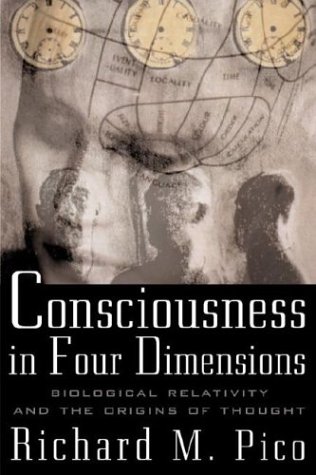Book Consciousness In Four Dimensions: Biological Relativity and the Origins of Thought free