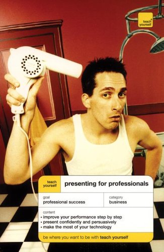 Book Teach Yourself Presenting for Professionals free