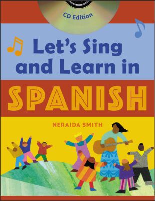 Book Let's Sing and Learn in Spanish, Book and CD Edition free
