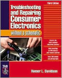 Book Troubleshooting & Repairing Consumer Electronics Without a Schematic free