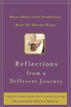 Book Reflections from a Different Journey : What Adults with Disabilities Wish All Parents Knew (CLS.EDUCATION) free