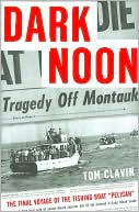 Book Dark Noon: The Final Voyage of the Fishing Boat Pelican free