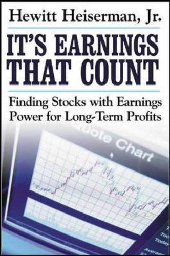 Book It's Earnings That Count : Finding Stocks with Earnings Power for Long-term Profits free