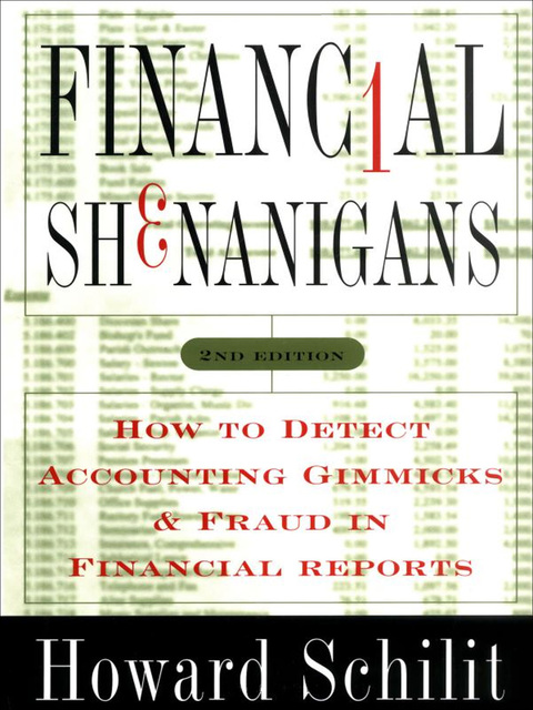 Book Financial Shenanigans: How to Detect Accounting Gimmicks and Fraud in Financial Reports free