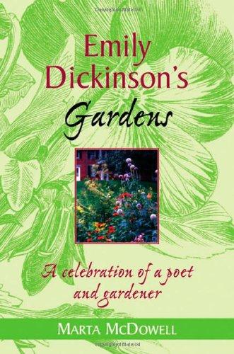 Book Emily Dickinson's Gardens: A Celebration of a Poet and Gardener free