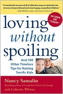 Book Loving without Spoiling : And 100 Other Timeless Tips for Raising Terrific Kids free