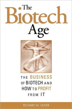 Book The Biotech Age: The Business of Biotech and How to Profit From It free