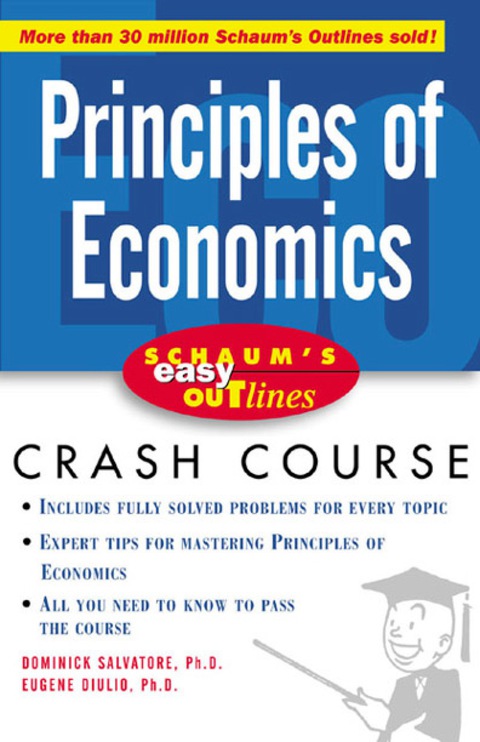 Book Schaum's Easy Outline of Principles of Economics: Based on Schaum's Outline of Theory and Problems of Principles of Economics free