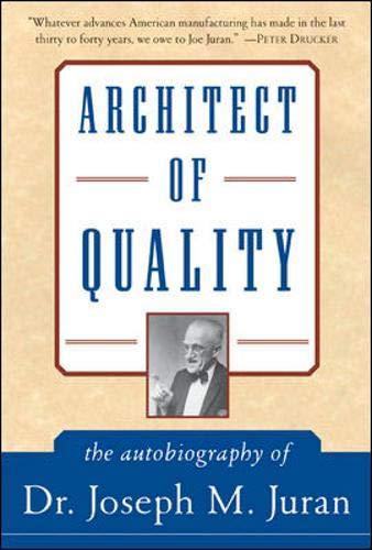 Book Architect of Quality : The Autobiography of Dr. Joseph M. Juran free