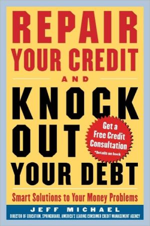 Book Repair Your Credit and Knock Out Your Debt (CLS.EDUCATION) free