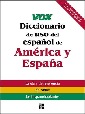 Book Vox Diccionario de uso del espanol de America y Espana (VOX Dictionary Series) free