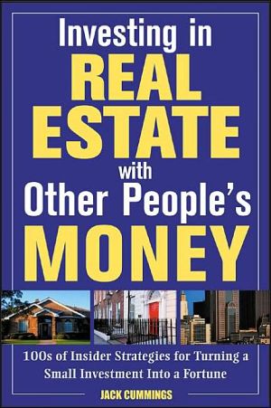 Book Investing in Real Estate With Other People's Money: Proven Strategies for Turning a Small Investment into a Fortune free