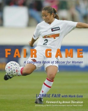 Book Fair Game: A Complete Book of Soccer for Women free