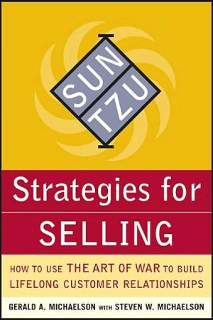 Book Sun Tzu Strategies for Selling: How to Use The Art of War to Build Lifelong Customer Relationships free