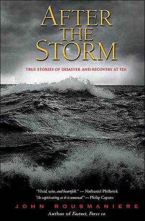 Book After the Storm : True Stories of Disaster and Recovery at Sea free
