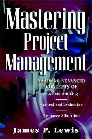 Book Mastering Project Management: Applying Advanced Concepts of Project Planning, Control, Evaluation and Resource Allocation free