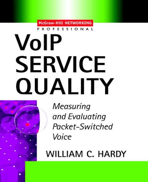 Book VoIP Service Quality: Measuring and Evaluating Packet-switched Voice (Professional Telecom) free