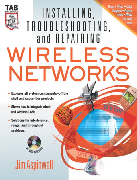 Book Installing, Troubleshooting, and Repairing Wireless Networks (TAB/Mastering Electronics Series) free