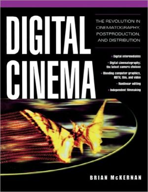 Book Digital Cinema : The Revolution in Cinematography, Post-Production, and Distribution free