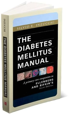 Book The Diabetes Mellitus Manual: A primary care companion to Ellenberg and Rifkin's, 6th Edition free