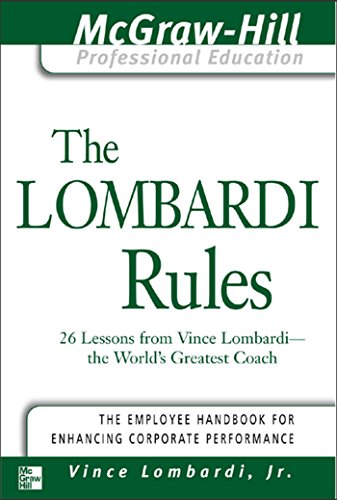 Book The Lombardi Rules: 26 Lessons from Vince Lombardi--The World's Greatest Coach (The McGraw-Hill Professional Education Series) free