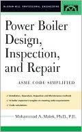 Book Power Boiler Design, Inspection, and Repair: Per ASME Boiler and Pressure (McGraw-Hill Professional Engineering) free