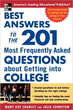 Book Best Answers to the 201 Most Frequently Asked Questions about Getting into College (CLS.EDUCATION) free