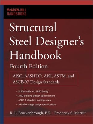Book Structural Steel Designer's Handbook: AISC, AASHTO, AISI, ASTM, and ASCE-07 Design Standards free