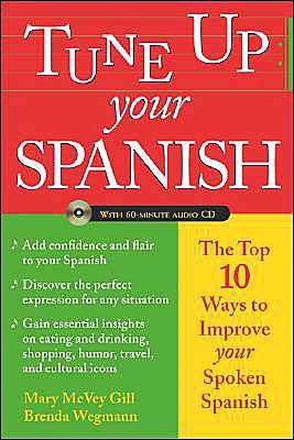 Book Tune Up Your Spanish: Top 10 Ways to Improve Your Spoken Spanish free