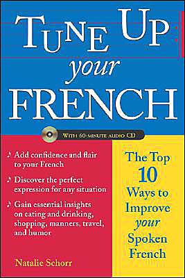 Book Tune Up Your French: Top 10 Ways to Improve Your Spoken French free