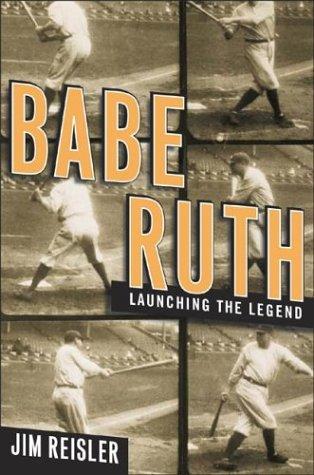 Book Babe Ruth : Launching the Legend free