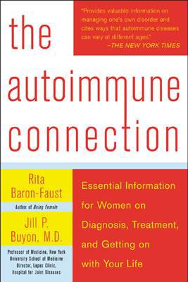 Book The Autoimmune Connection: Essential Information for Women on Diagnosis, Treatment, and Getting On With Your Life free