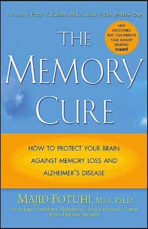 Book The Memory Cure : How to Protect Your Brain Against Memory Loss and Alzheimer's Disease free