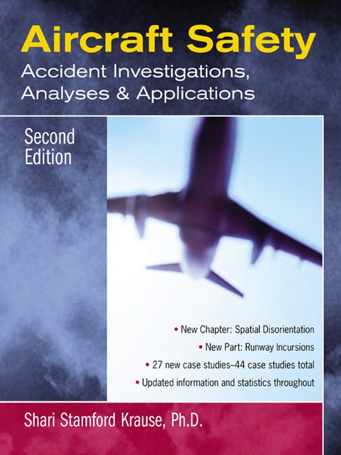 Book Aircraft Safety: Accident Investigations, Analyses, & Applications, Second Edition free