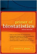 Book Primer of Biostatistics: Sixth Edition (Primer of Biostatistics (Glantz)(Paperback)) free