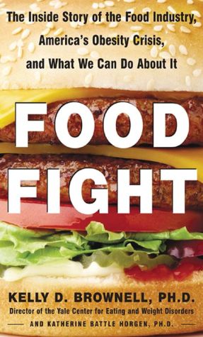 Book Food Fight: The Inside Story of America's Obesity Crisis - and What We Can Do About It free