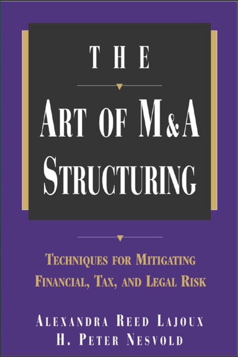 Book The Art of M&A Structuring: Techniques for Mitigating Financial, Tax and Legal Risk free