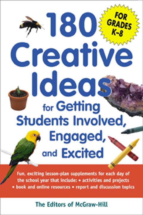 Book 180 Creative Ideas for Getting Students Involved, Engaged, and Excited (CLS.EDUCATION) free