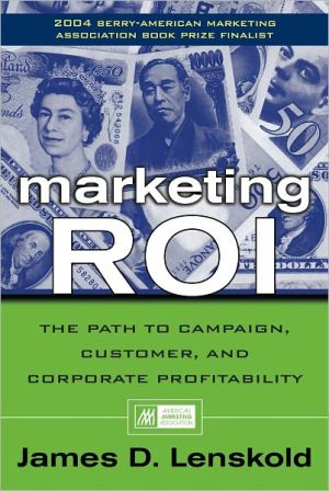 Book Marketing ROI: The Path to Campaign, Customer, and Corporate Profitability free