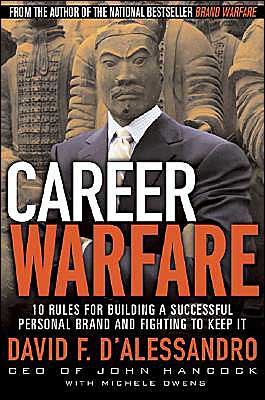 Book Career Warfare: 10 Rules for Building a Successful Personal Brand and Fighting to Keep It: 10 Rules for Building a Successful Personal Brand and Keeping It free