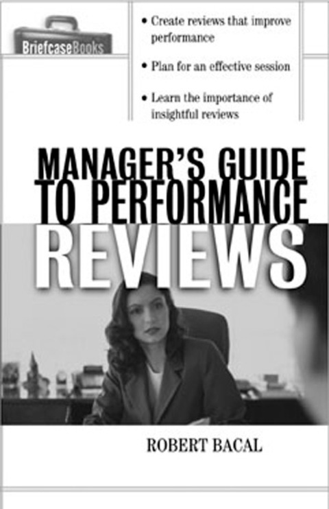 Book The Manager's Guide to Performance Reviews (Briefcase Books Series) free