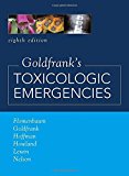 Book Goldfrank's Toxicologic Emergencies, Eighth Edition (Toxicologic Emergencies (Goldfrank's)) free