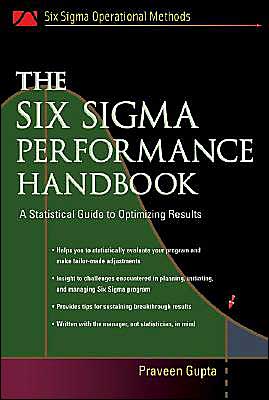 Book The Six Sigma Performance Handbook: A Statistical Guide to Optimizing Results (Six SIGMA Operational Methods) free