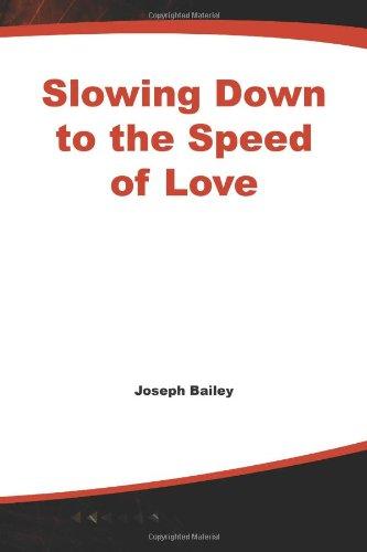 Book Slowing Down to the Speed of Love free