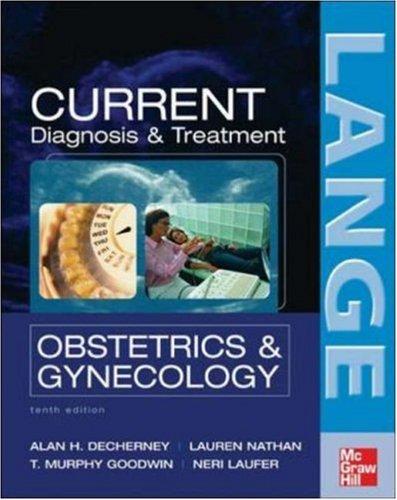 Book CURRENT Diagnosis & Treatment Obstetrics & Gynecology, Tenth Edition (LANGE CURRENT Series) free