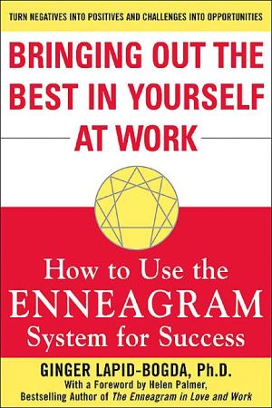 Book Bringing Out the Best in Yourself at Work: How to Use the Enneagram System for Success free