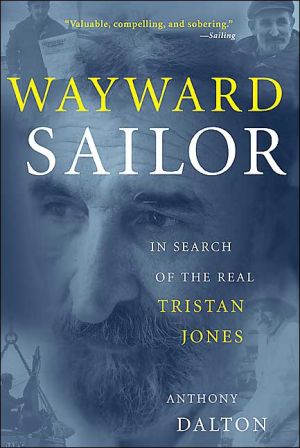 Book Wayward Sailor: In Search of the Real Tristan Jones free